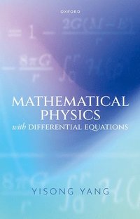 bokomslag Mathematical Physics with Differential Equations