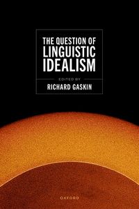 bokomslag The Question of Linguistic Idealism