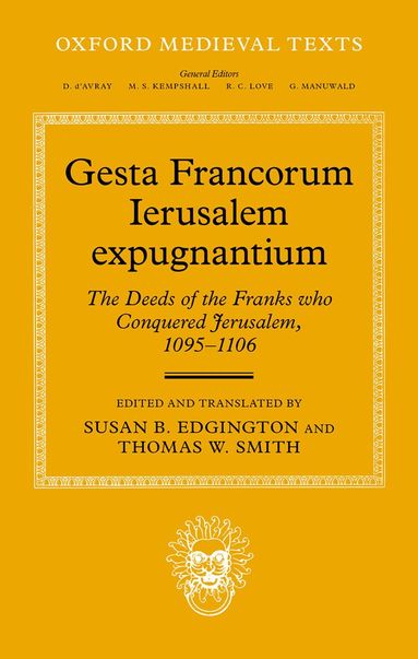 Susan B. Edgington - Gesta Francorum Ierusalem expugnantium, Inbunden