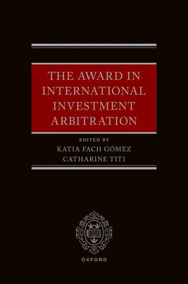 bokomslag The Award in International Investment Arbitration