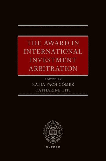 The Award in International Investment Arbitration