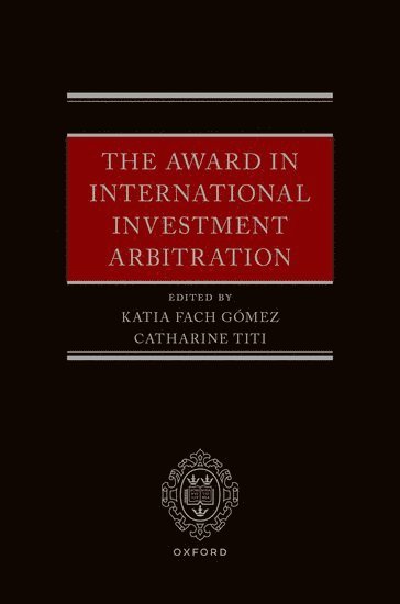 The Award in International Investment Arbitration 1