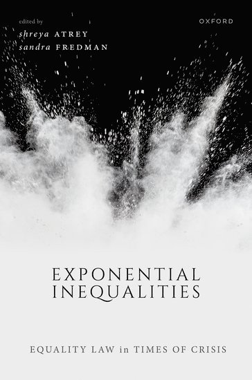 Shreya Atrey, Sandra Fredman, University of Oxford) Atrey, Shreya (Associate Professor in International Human Rights Law, Associate Professor in International Human Rights Law, University of Oxford) Fredman, Sandra, FBA (Professor of Law, Professor of Law - Exponential Inequalities, Inbunden