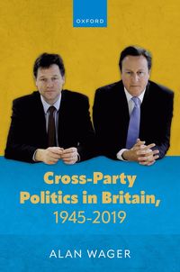 bokomslag Cross-Party Politics in Britain, 1945-2019