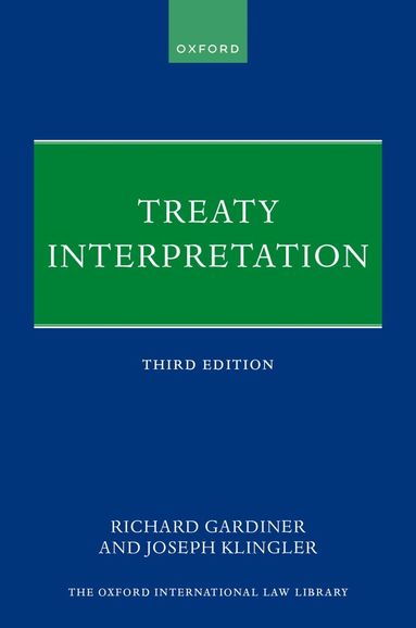 Richard Gardiner, Joseph Klingler - Treaty Interpretation, Inbunden