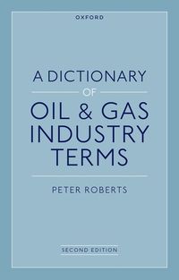 bokomslag A Dictionary of Oil & Gas Industry Terms, 2e