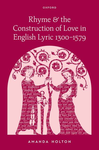 bokomslag Rhyme and the Construction of Love in English Lyric 1300-1579