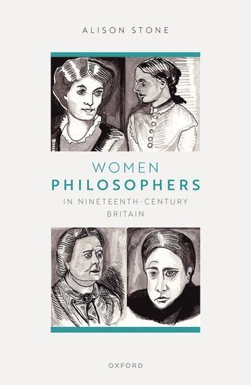 Women Philosophers in Nineteenth-Century Britain 1