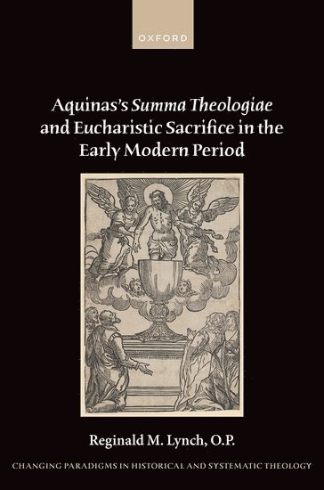 bokomslag Aquinas's Summa Theologiae and Eucharistic Sacrifice in the Early Modern Period