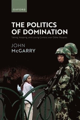 bokomslag The Politics of Domination
