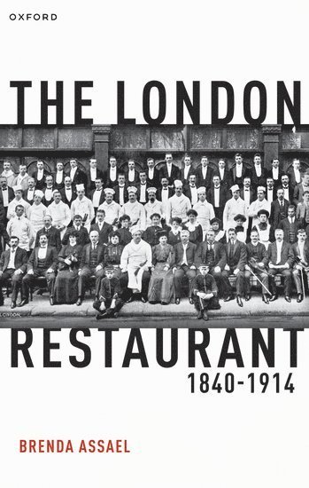 The London Restaurant, 1840-1914 1