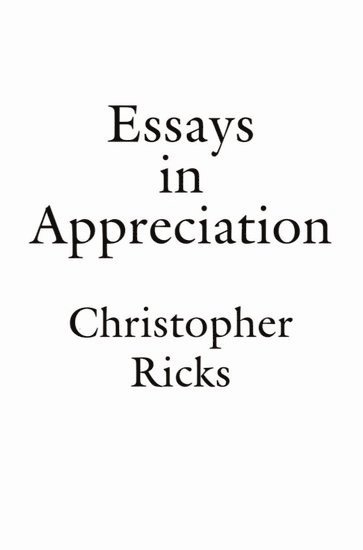 Ricks - Essays in Appreciation, Häftad