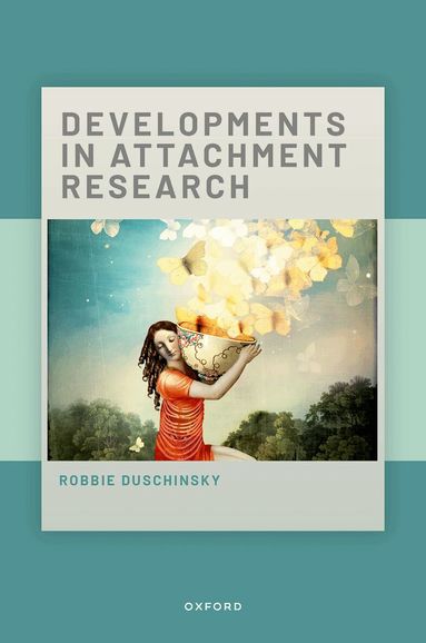 Robbie Duschinsky - Developments in Attachment Research, Inbunden