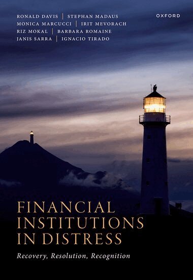Ronald Davis, Stephan Madaus, Monica Marcucci, Irit Mevorach, Riz Mokal, Barbara Romaine, Janis Sarra, Ignacio Tirado - Financial Institutions in Distress, Inbunden