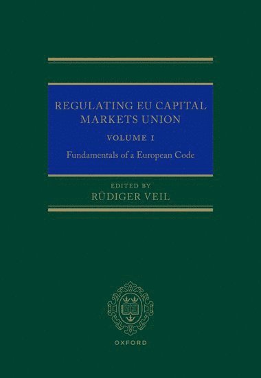 Rüdiger Veil, Munich) Veil, Rudiger (Chair for civil law and business law, Chair for civil law and business law, Ludwig-Maximilians-University - Regulating EU Capital Markets Union, Inbunden