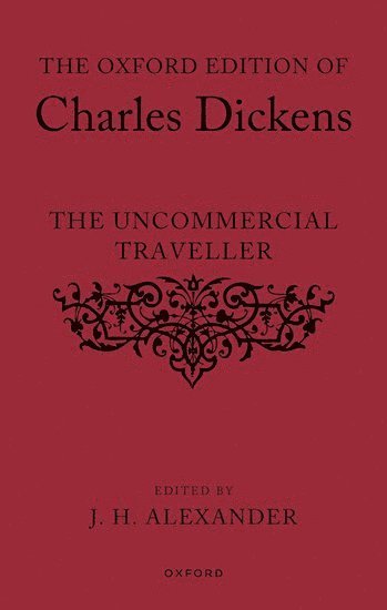 bokomslag Oxford Edition of Charles Dickens: The Uncommercial Traveller
