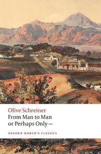 bokomslag From Man to Man or Perhaps Only-