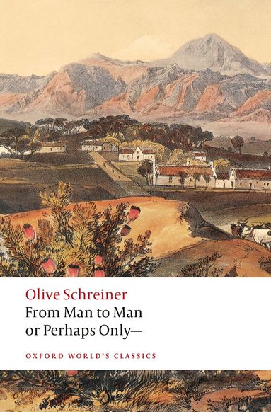 Olive Schreiner - From Man to Man or Perhaps Only—, Häftad