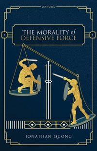 bokomslag Morality of Defensive Force