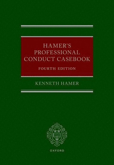 Kenneth Hamer, Henderson Chambers) Hamer, Kenneth (Barrister, Barrister - Hamer's Professional Conduct Casebook, Inbunden