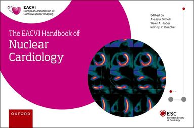 Alessia Gimelli, Wael Jaber - The EACVI Handbook of Nuclear Cardiology, Häftad