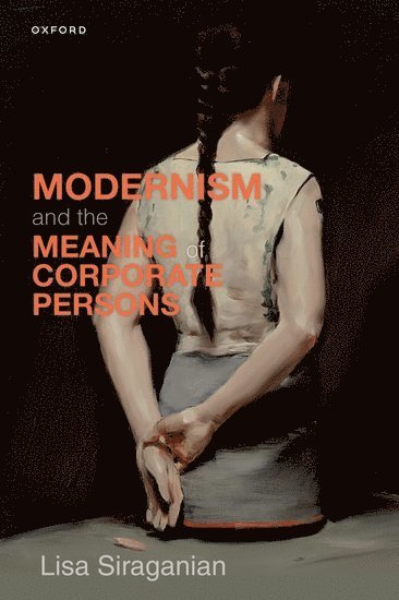 Modernism and the Meaning of Corporate Persons 1