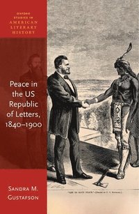 bokomslag Peace in the US Republic of Letters, 1840-1900