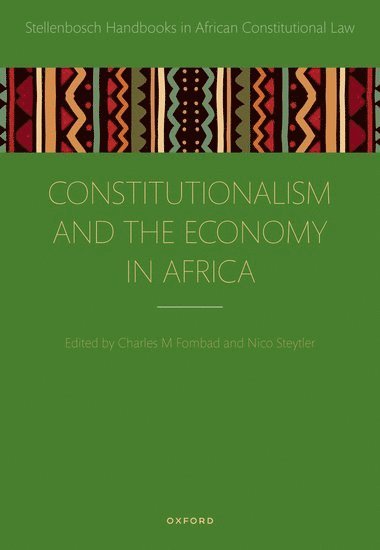 bokomslag Constitutionalism and the Economy in Africa