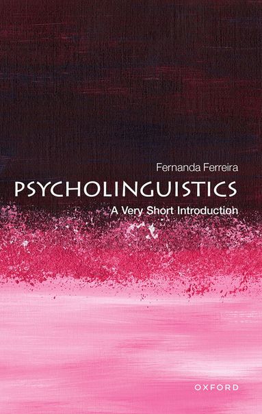 Fernanda Ferreira - Psycholinguistics, Häftad