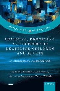 bokomslag Learning, Education, and Support of Deafblind Children and Adults