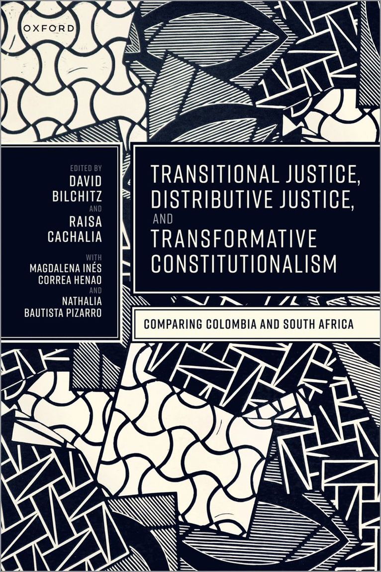 Transitional Justice, Distributive Justice, and Transformative Constitutionalism 1