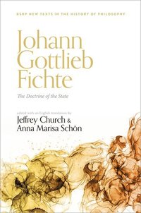bokomslag Johann Gottlieb Fichte: The Doctrine of the State