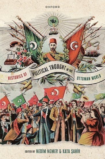 bokomslag Histories of Political Thought in the Ottoman World