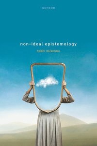 bokomslag Non-Ideal Epistemology