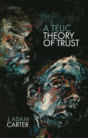 A Telic Theory of Trust 1