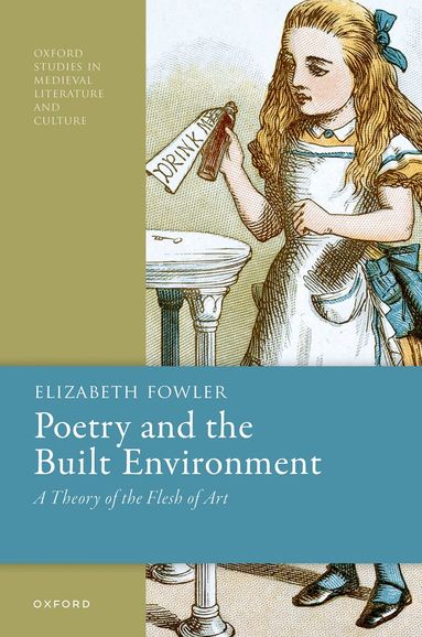 Elizabeth Fowler - Poetry and the Built Environment, Inbunden