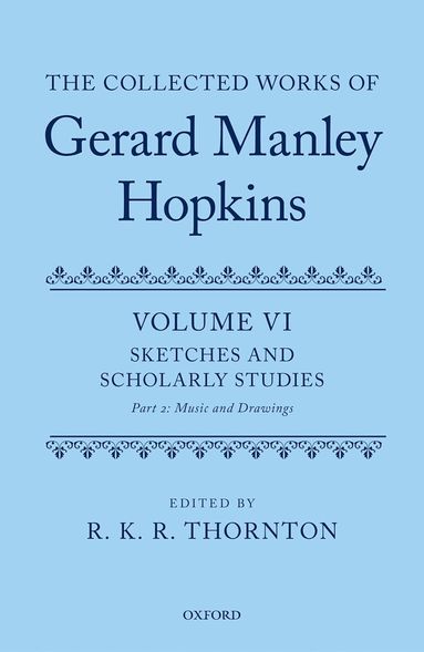 R. K. R. Thornton - The Collected Works of Gerard Manley Hopkins, Inbunden