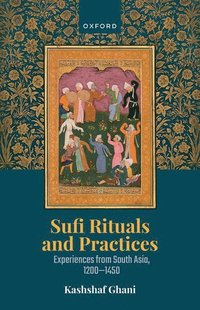 bokomslag Sufi Rituals and Practices