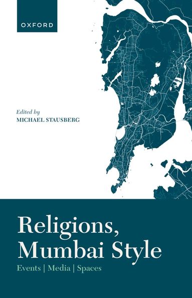 Michael Stausberg - Religions, Mumbai Style, Inbunden