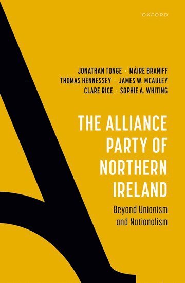 bokomslag The Alliance Party of Northern Ireland