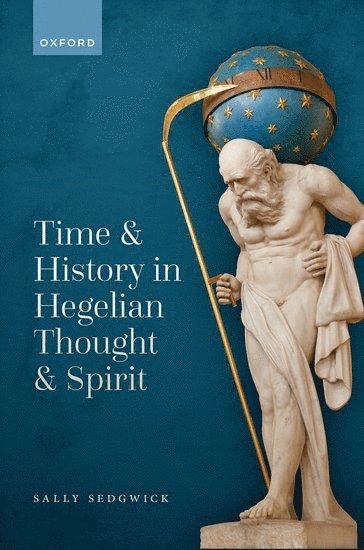 bokomslag Time and History in Hegelian Thought and Spirit