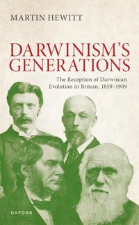 bokomslag The Reception of Darwinian Evolution in Britain, 1859-1909