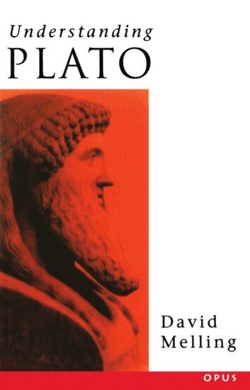 David J. Melling - Understanding Plato, Häftad