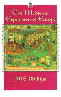 bokomslag The Medieval Expansion of Europe