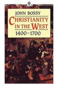 bokomslag Christianity in the West, 1400-1700