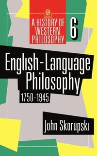 bokomslag English-Language Philosophy 1750-1945