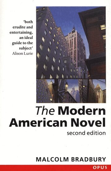Malcolm Bradbury - The Modern American Novel, Häftad