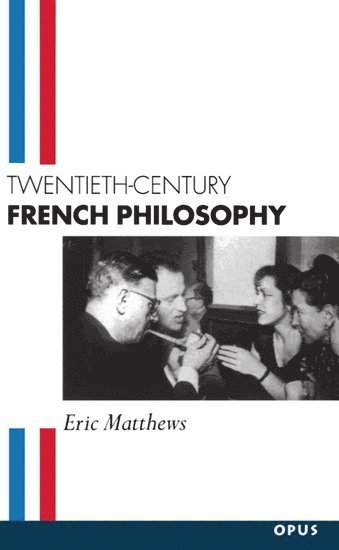 bokomslag Twentieth-Century French Philosophy