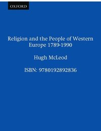 bokomslag Religion and the People of Western Europe 1789-1990