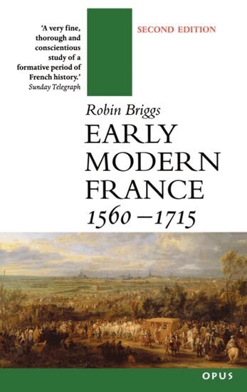 Robin Briggs - Early Modern France 1560-1715, Häftad